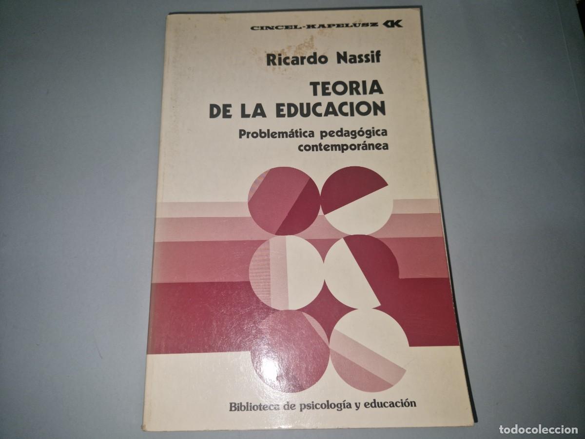 Libros de segunda mano: Teor&iacute;a de la educaci&oacute;n Nassif, Ricardo