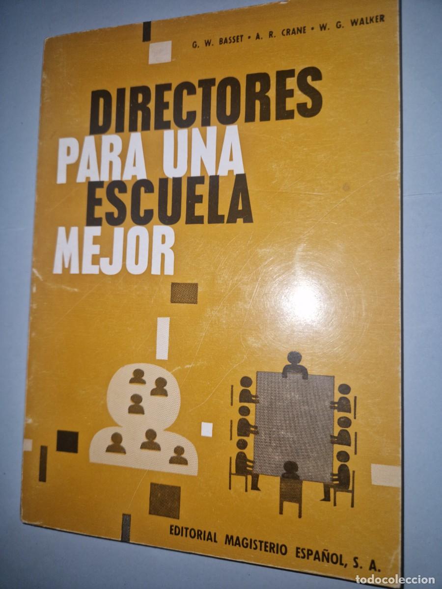 Libros de segunda mano: Directores Para Una Escuela Mejor G. W. Bassett, A. R. Crane, W. G. Walker