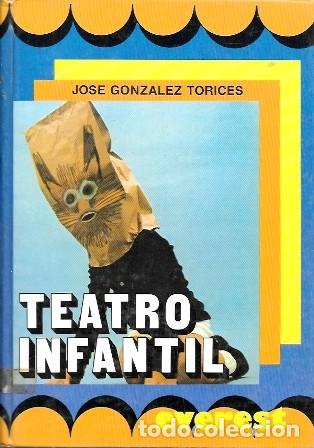 Libros de segunda mano: TEATRO INFANTIL - OBRAS TEATRALES - GONZALEZ TORICES,JOSE - A-TEA-861
