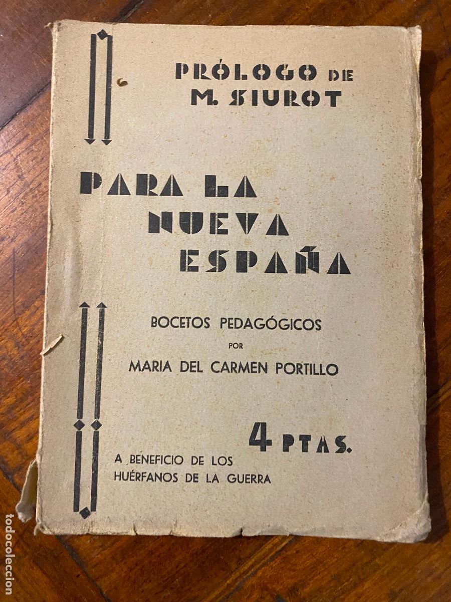 Libros de segunda mano: Para la nueva Espa&ntilde;a. Bocetos pedag&oacute;gicos - Portillo, Mar&iacute;a del Carmen 1937 dedicatoria de la autora