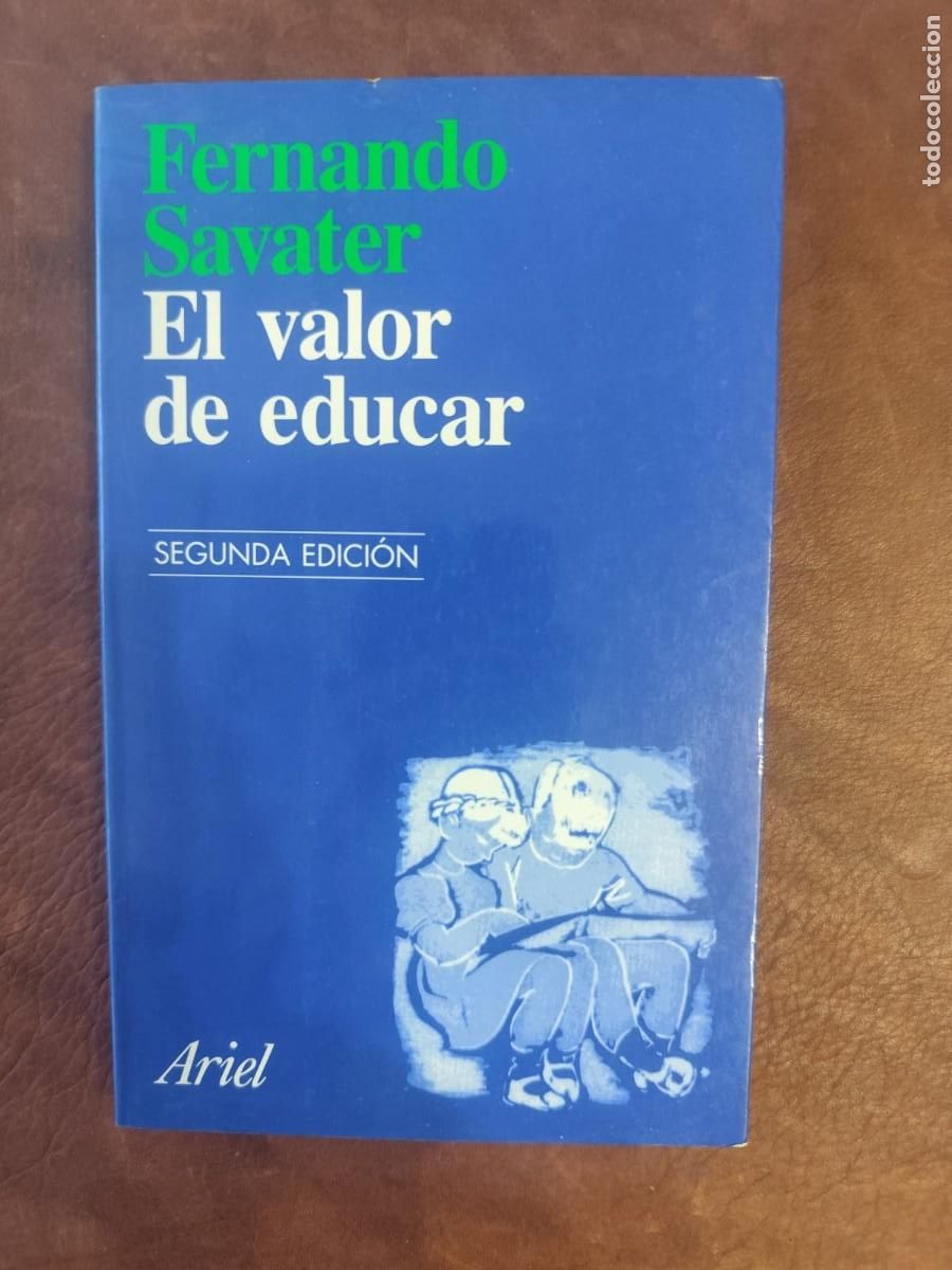Libros de segunda mano: Fernando Savater. EL VALOR DE EDUCAR.