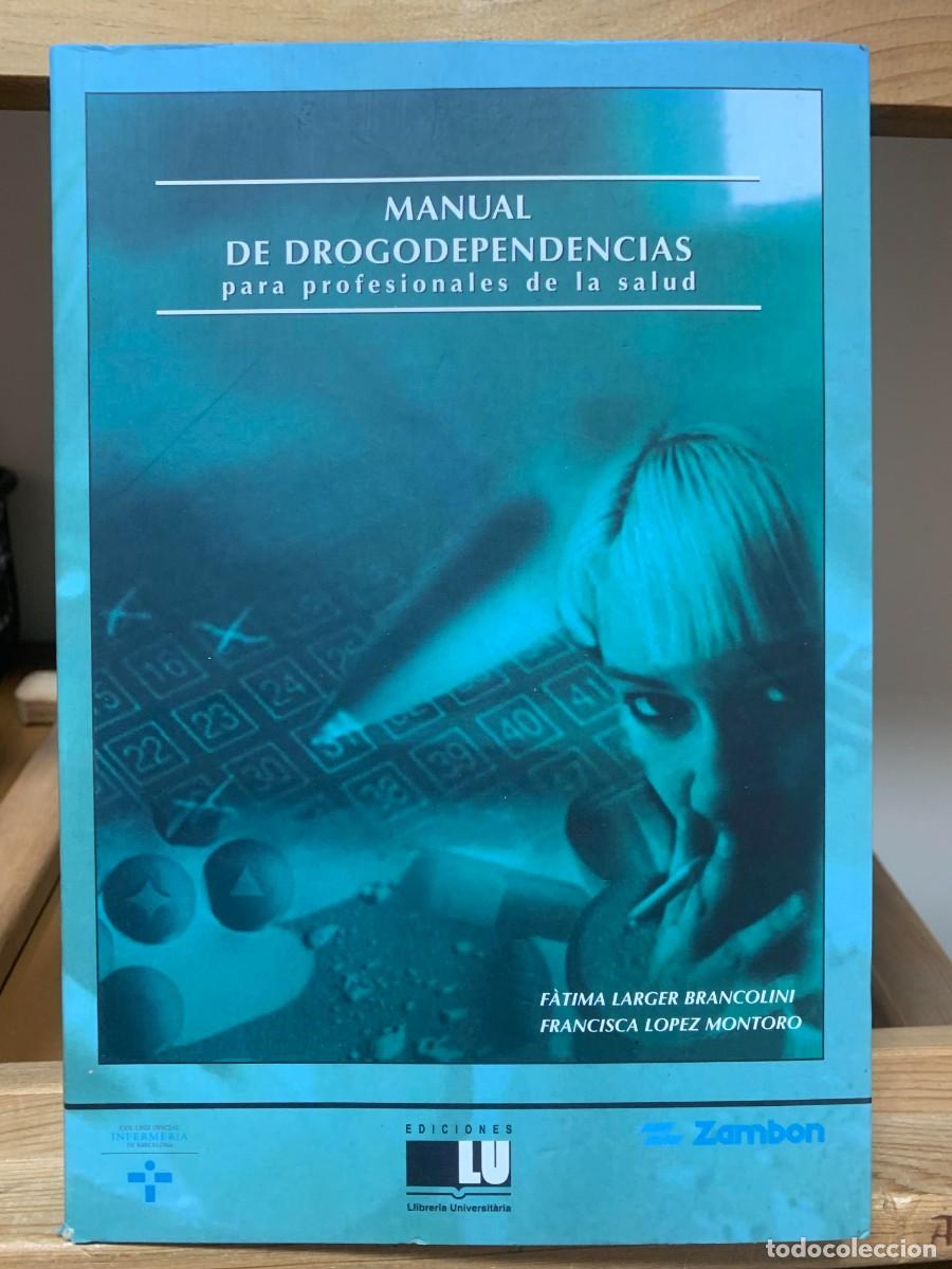 Libros de segunda mano: Manual de drogodependencias 2&ordf; Edicion (MANUALES) de Fatima Larger Brancolini (Autor)