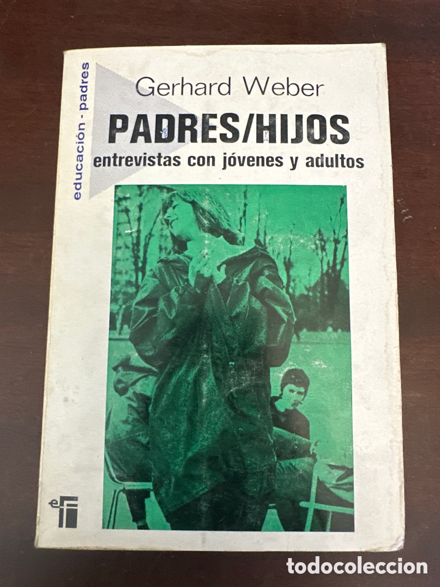 Libros de segunda mano: Padres/Hijos, entrevistas con j&oacute;venes y adultos - Weber, Gerhard