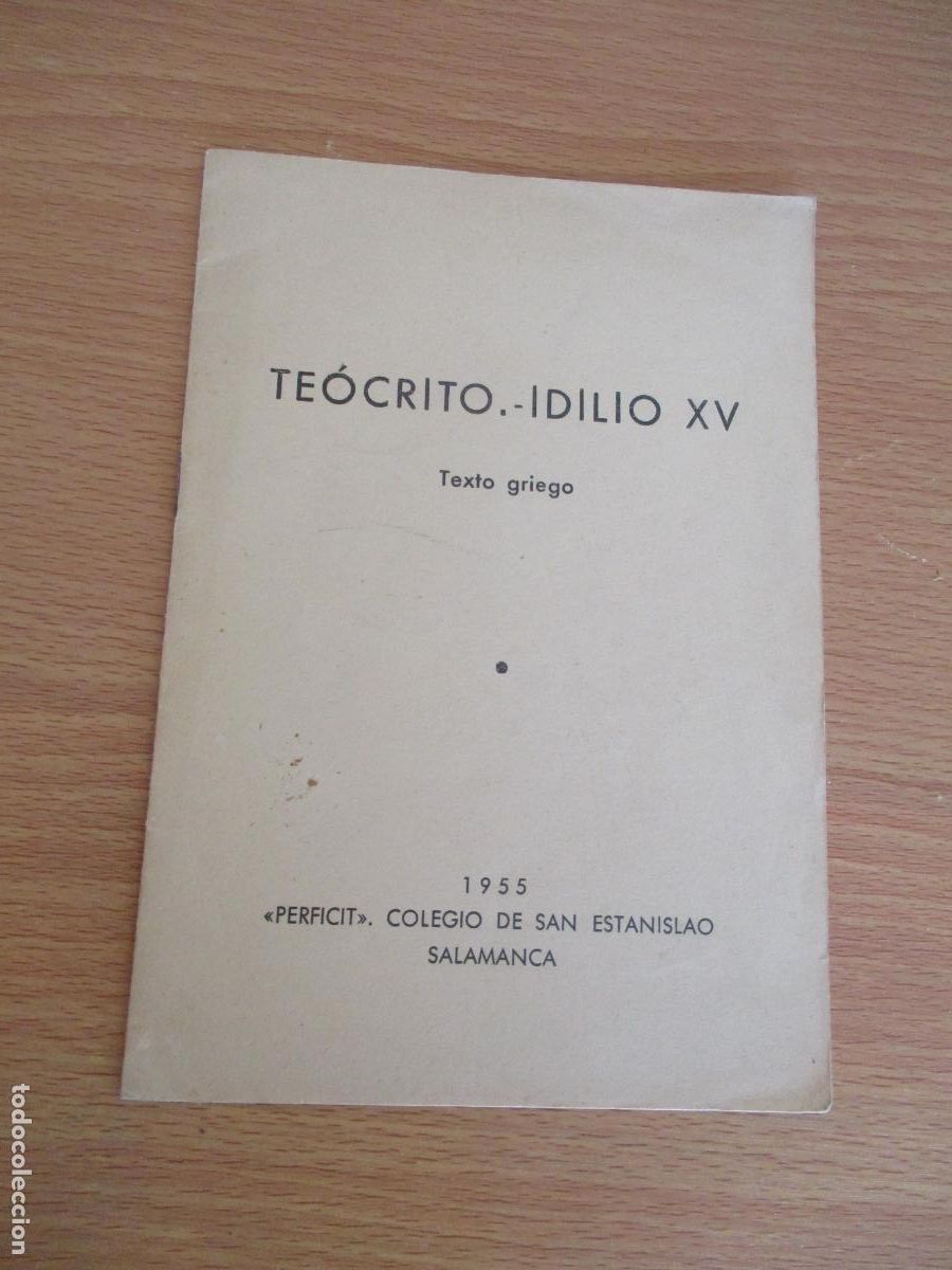 Libros de segunda mano: FOLLETO DE; TE&Oacute;CRITO - IDILIO XV, TEXTO GRIEGO-1955- COLEGIO DE SAN ESTANISLAO -SALAMANCA