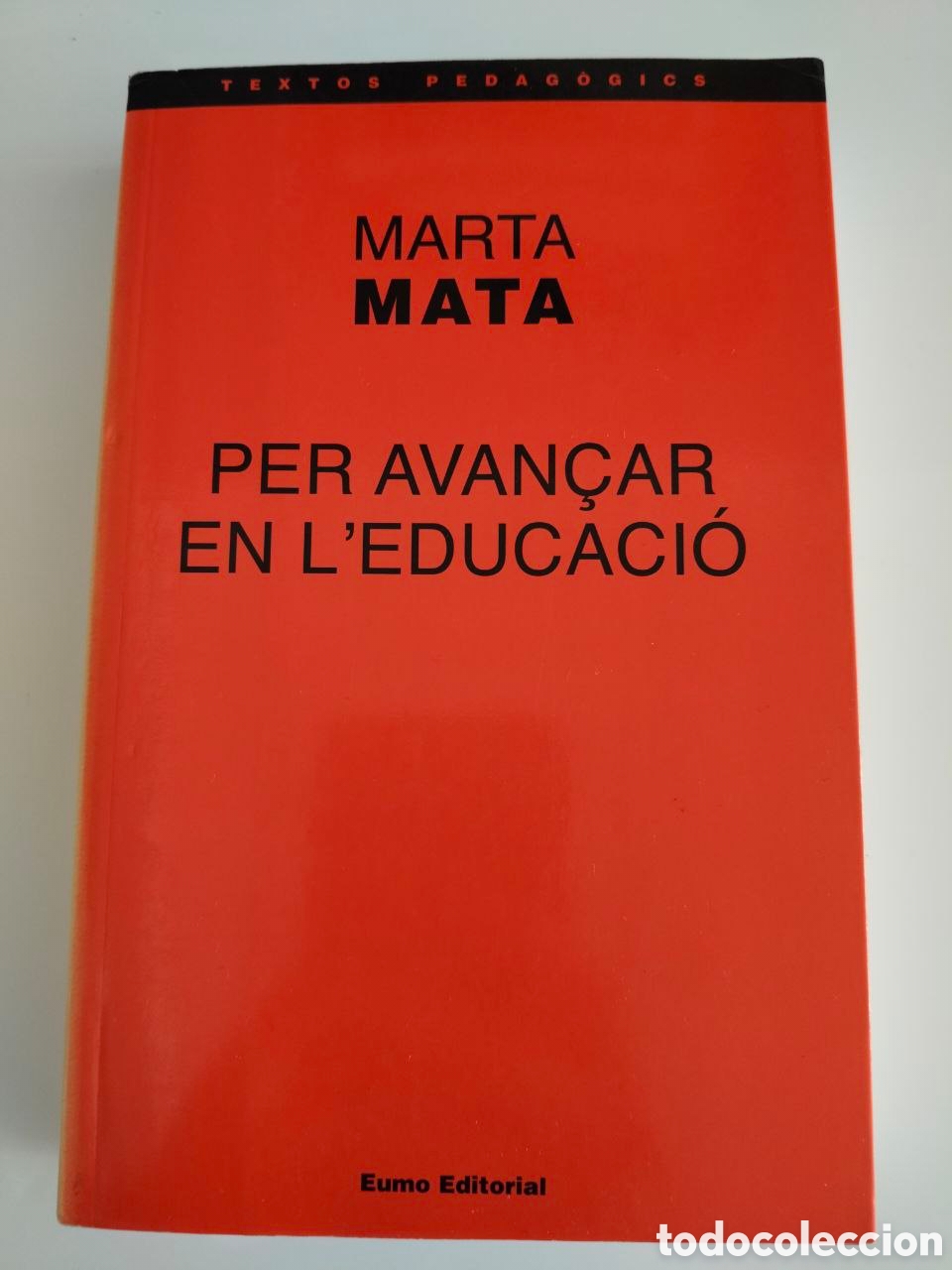 Libros de segunda mano: Marta Mata - Per avan&ccedil;ar en l'educaci&oacute;