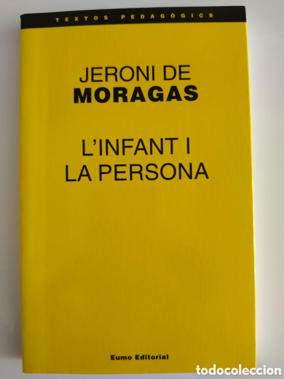 Libros de segunda mano: Jeroni de Moragas - L'infant i la persona