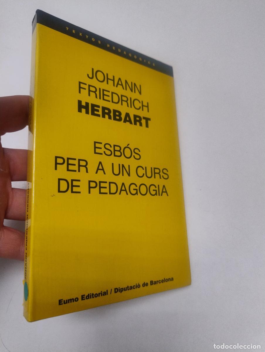 Libros de segunda mano: Esb&oacute;s per a un curs de pedagogia - Johann Friedrich Herbart