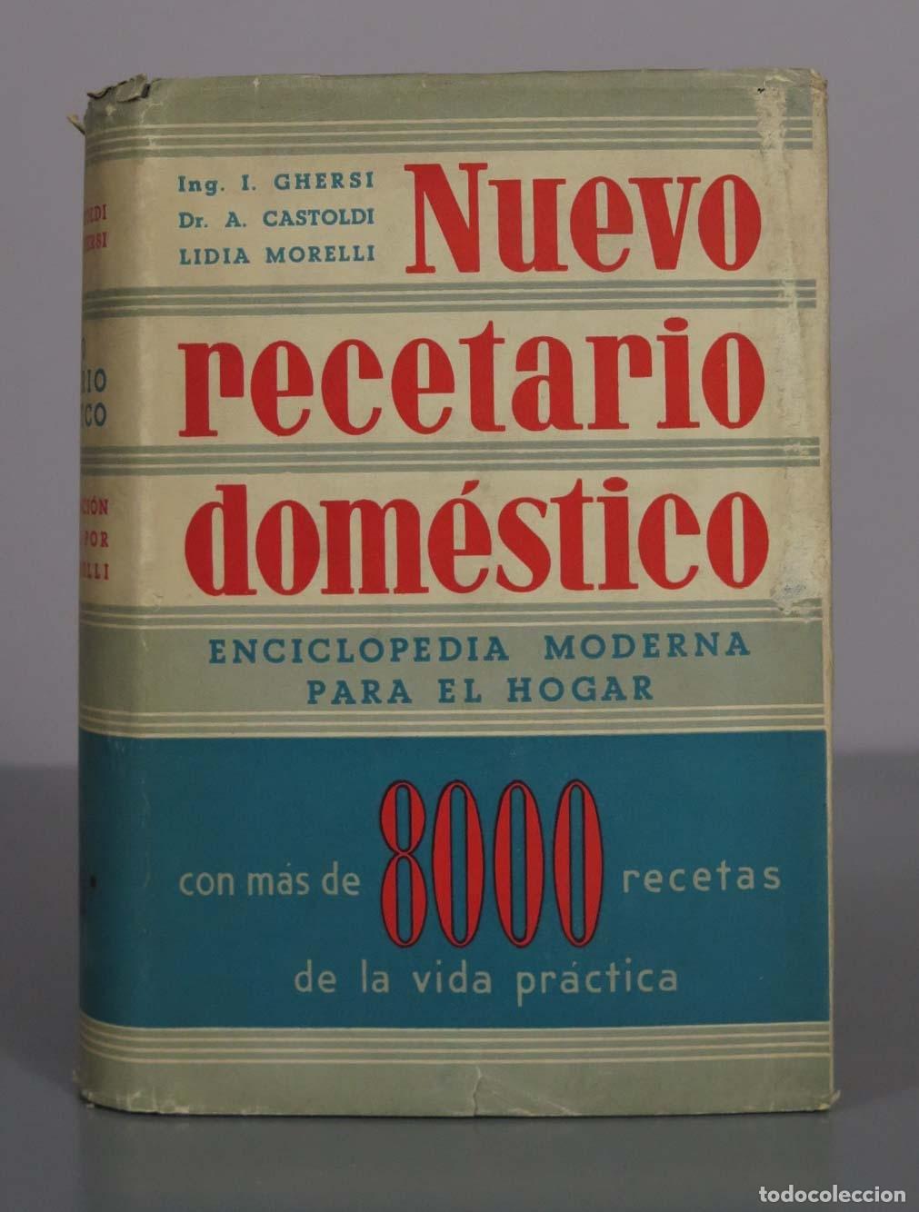 Libros de segunda mano: Nuevo recetario dom&eacute;stico: Enciclopedia moderna para el hogar - I. Ghersi, A. Castoldi, Lidia Morell
