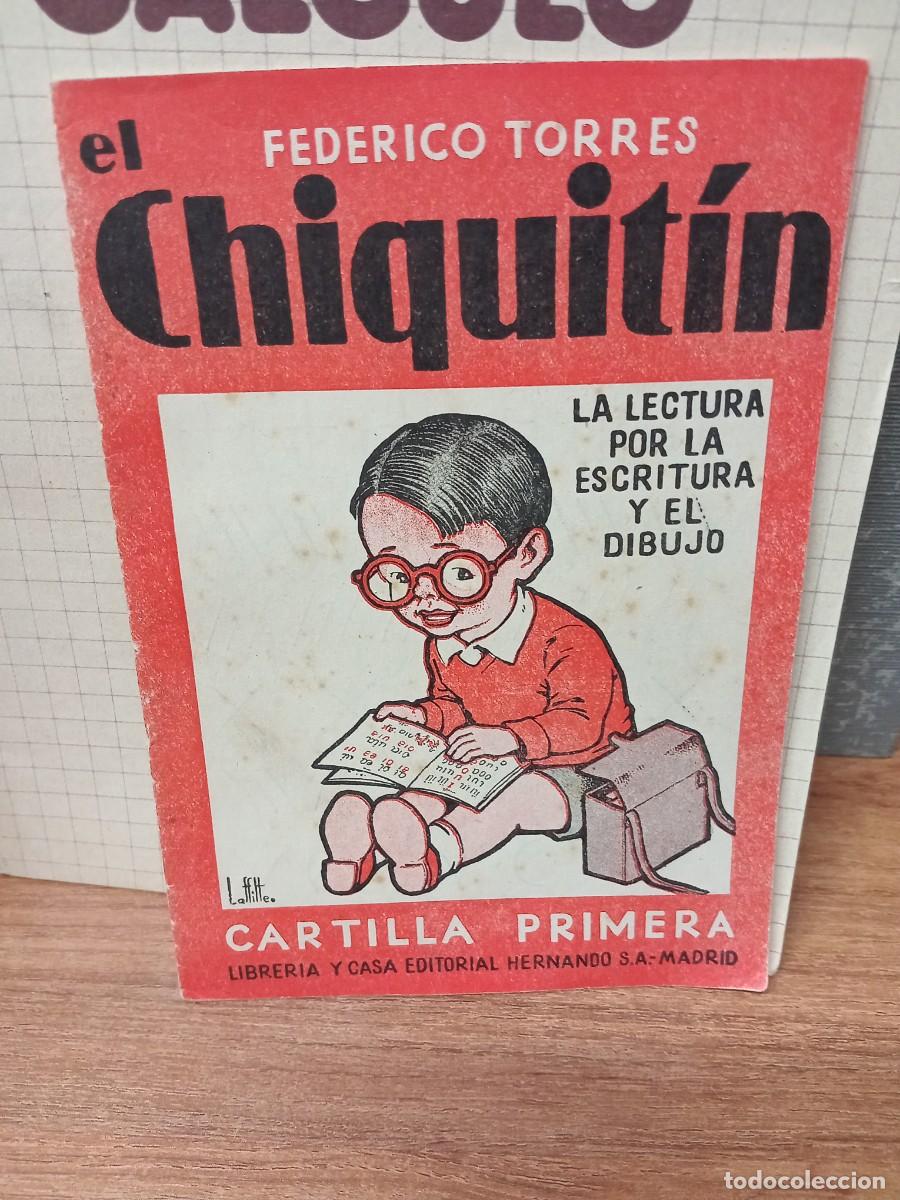 Libros de segunda mano: EL CHIQUITIN - CARTILLA PRIMERA - FEDERICO TORRES - 20 CENTIMOS