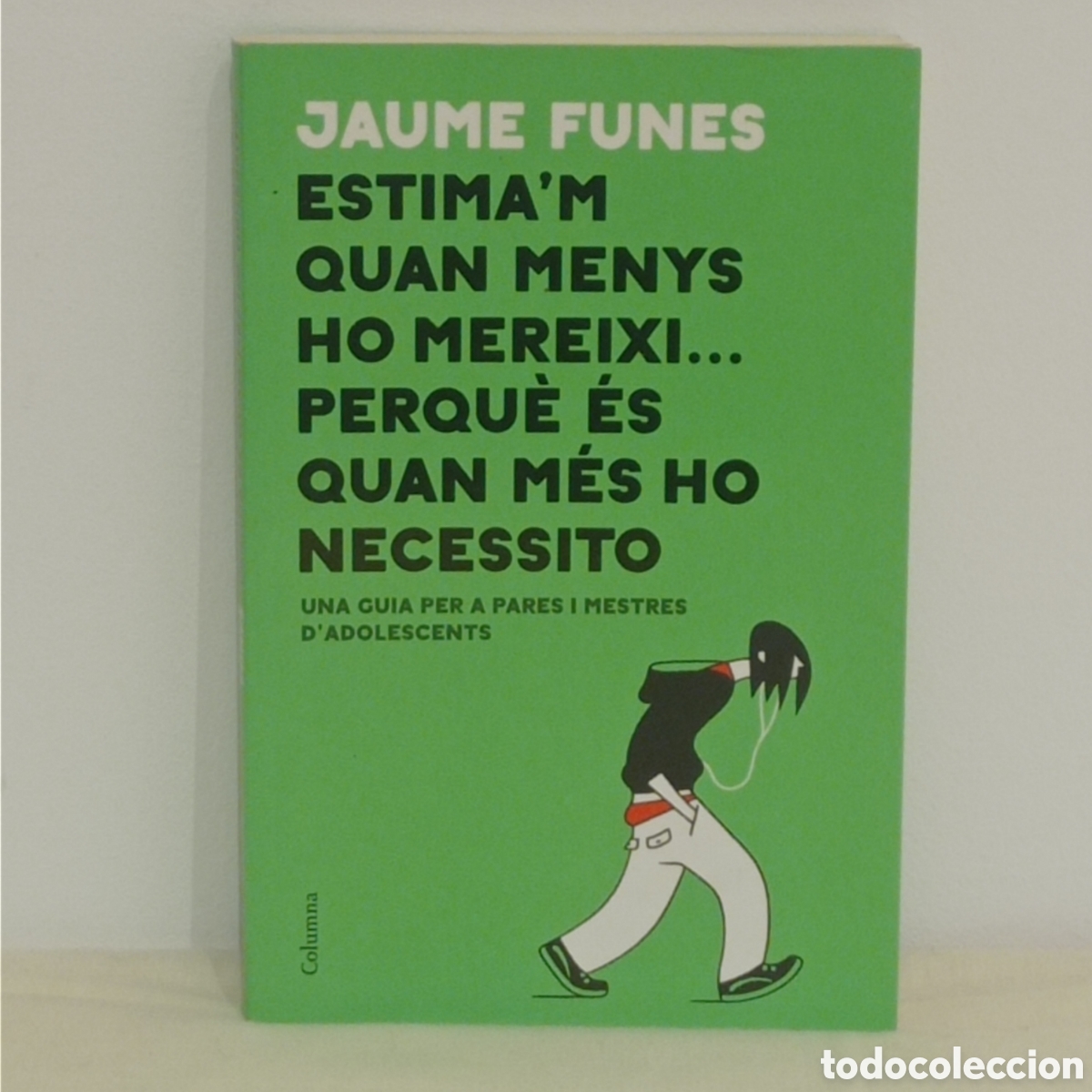 Libros de segunda mano: JAUME FUNES, ESTINA'M QUAN MENYS ... (COLUMMNA 2020 BARCELONA)
