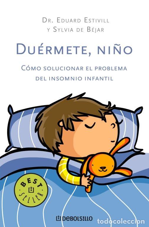 Libros de segunda mano: Du&eacute;rmete, ni&ntilde;o: como solucionar el problema del insomnio infantil
