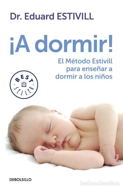 Libros de segunda mano: &iexcl;A Dormir!: El M&eacute;todo Estivill para ense&ntilde;ar a dormir a los ni&ntilde;os (Best Seller)