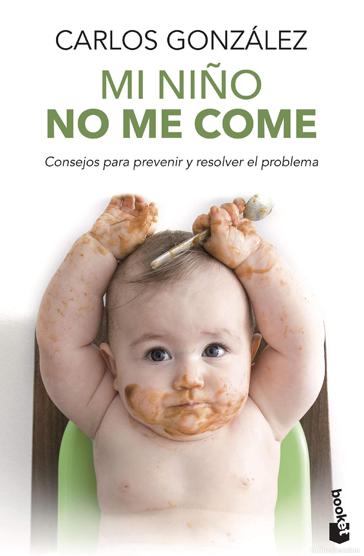 Libros de segunda mano: Mi ni&ntilde;o no me come: Consejos para prevenir y resolver el problema (Familia)