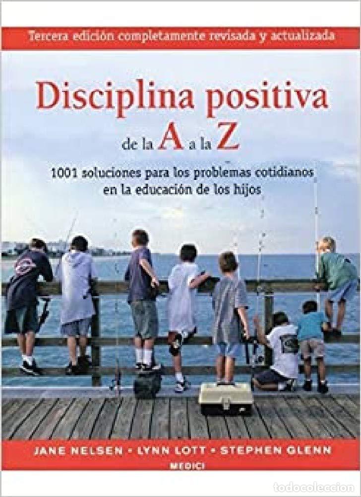 Libros de segunda mano: DISCIPLINA POSITIVA DE LA A A LA Z (NI&Ntilde;OS Y ADOLESCENTES)