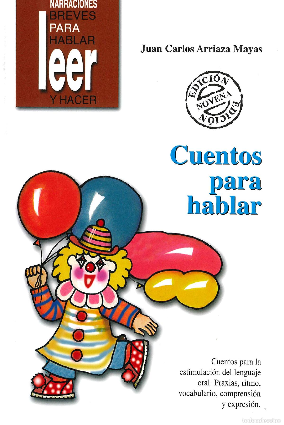 Libros de segunda mano: Cuentos Para Hablar. Estimulaci&oacute;n del lenguaje oral: praxias, ritmos, vocabulario, comprensi&oacute;n y exp