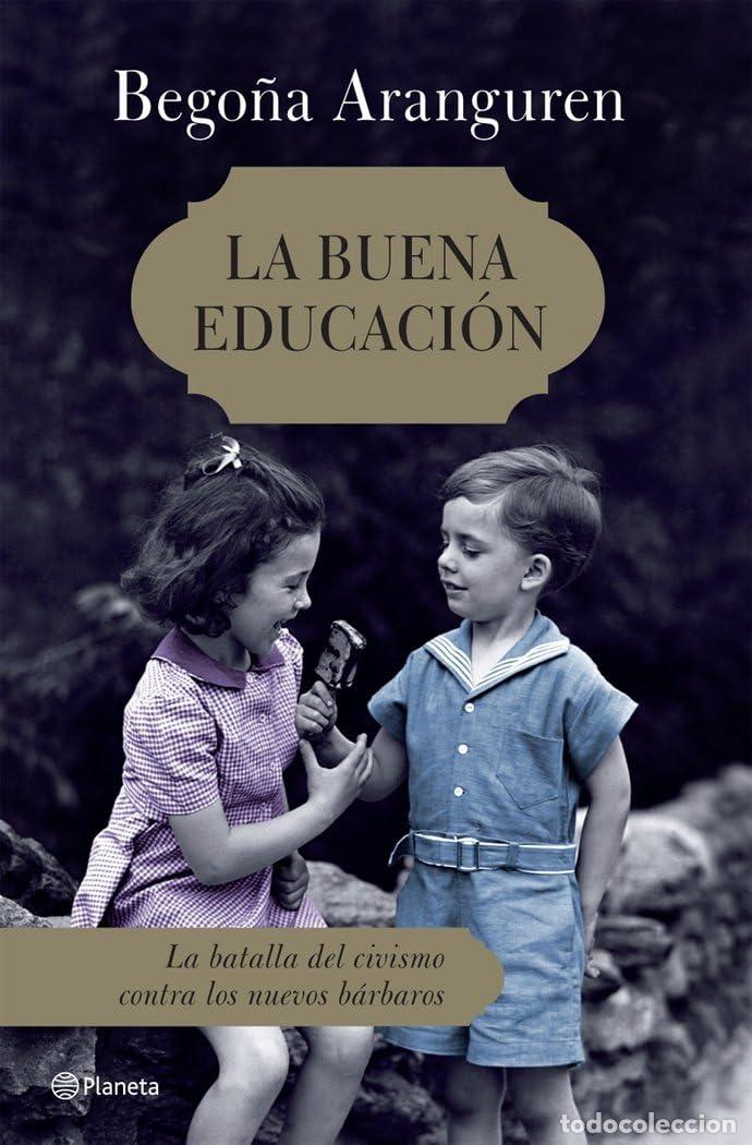 Libros de segunda mano: La buena educaci&oacute;n (Planeta)
