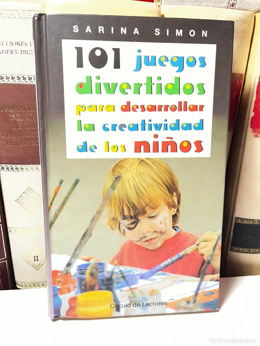 Libros de segunda mano: 101 JUEGOS DIVERTIDOS PARA DESARROLLAR LA CREATIVIDAD DE LOS NI&Ntilde;OS. Sarina Sim&oacute;n. 1998.