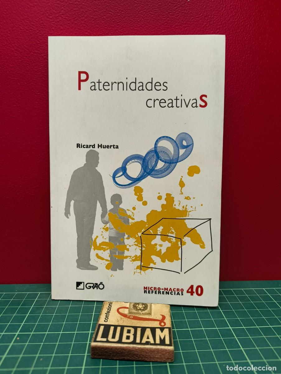 Libros de segunda mano: Paternidades creativas &ndash; Ricard Huerta