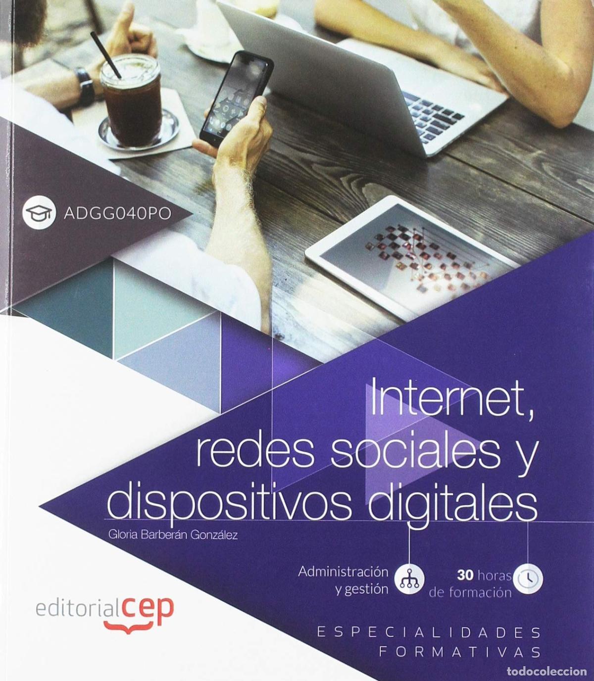 Libros de segunda mano: Internet, redes sociales y dispositivos digitales (ADGG040PO). Especialidades formativas (SIN COLECC