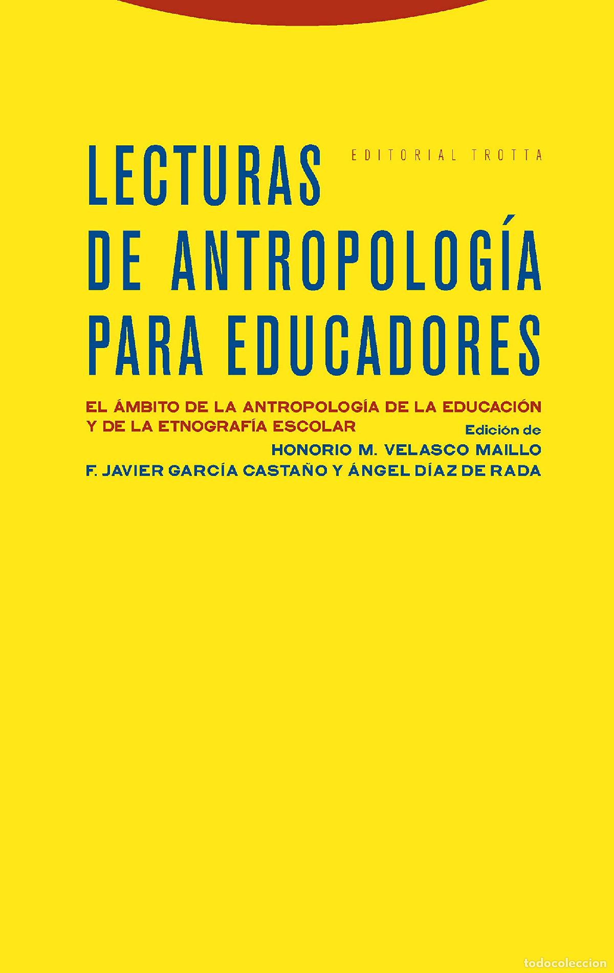 Libros de segunda mano: Lecturas De Antropolog&iacute;a Para Educadores: El &aacute;mbito de la antropolog&iacute;a de la educaci&oacute;n y de la etnog