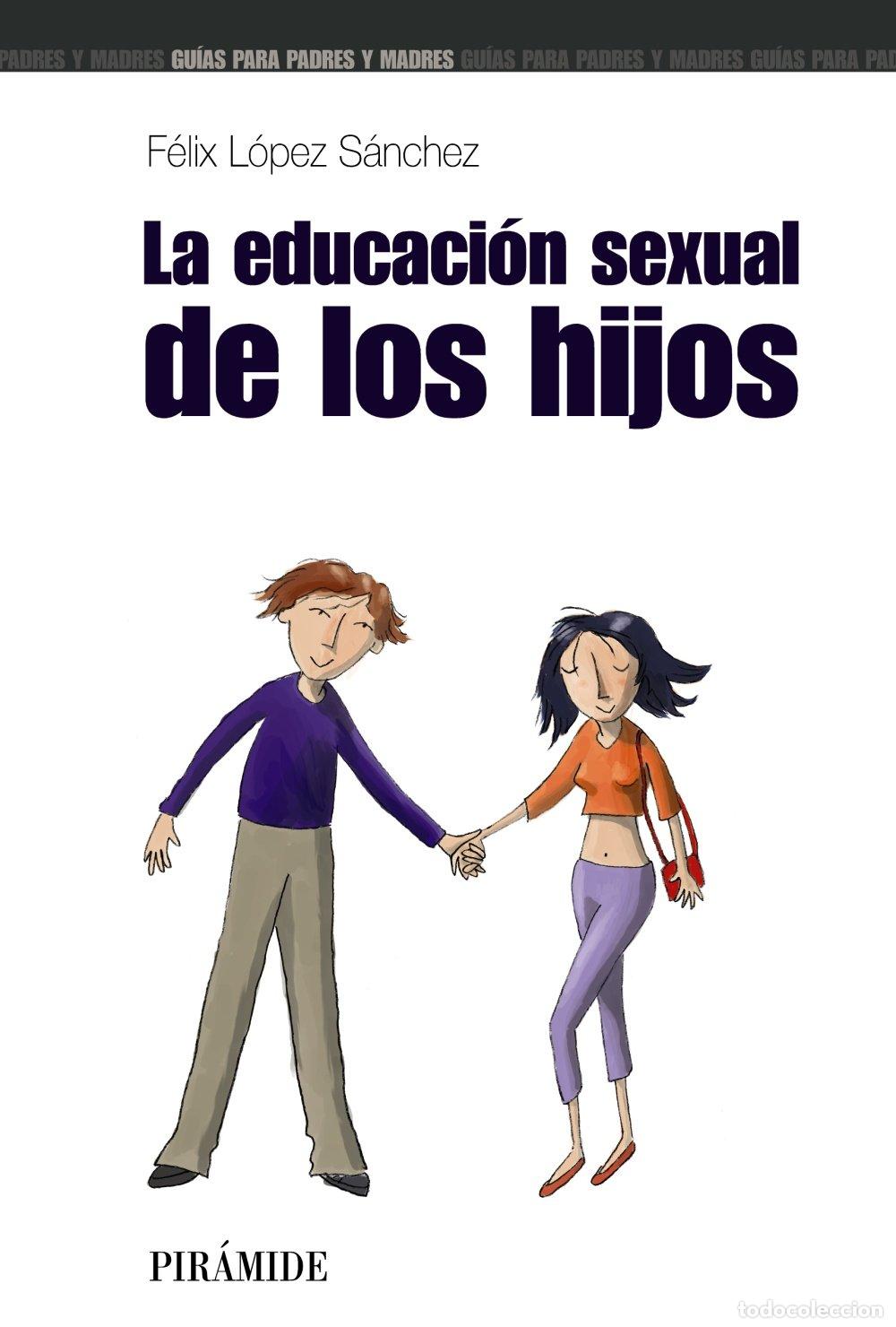 Libros de segunda mano: La educaci&oacute;n sexual de los hijos (Gu&iacute;as para padres y madres)