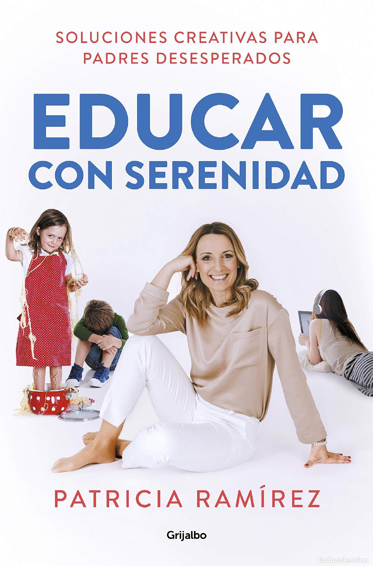Libros de segunda mano: Educar con serenidad: Soluciones creativas para padres desesperados (Familia y escuela)