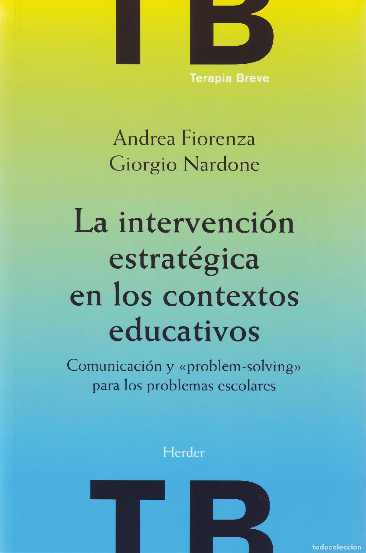 Libros de segunda mano: La intervenci&oacute;n estrat&eacute;gica en los contextos educativos: Comunicaci&oacute;n y problem-solving para los pro
