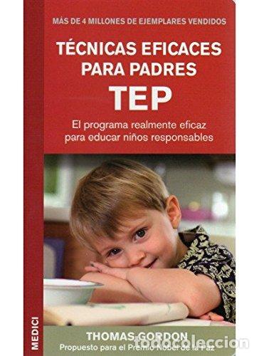 Libros de segunda mano: TECNICAS EFICACES PARA PADRES TEP (NI&Ntilde;OS Y ADOLESCENTES)