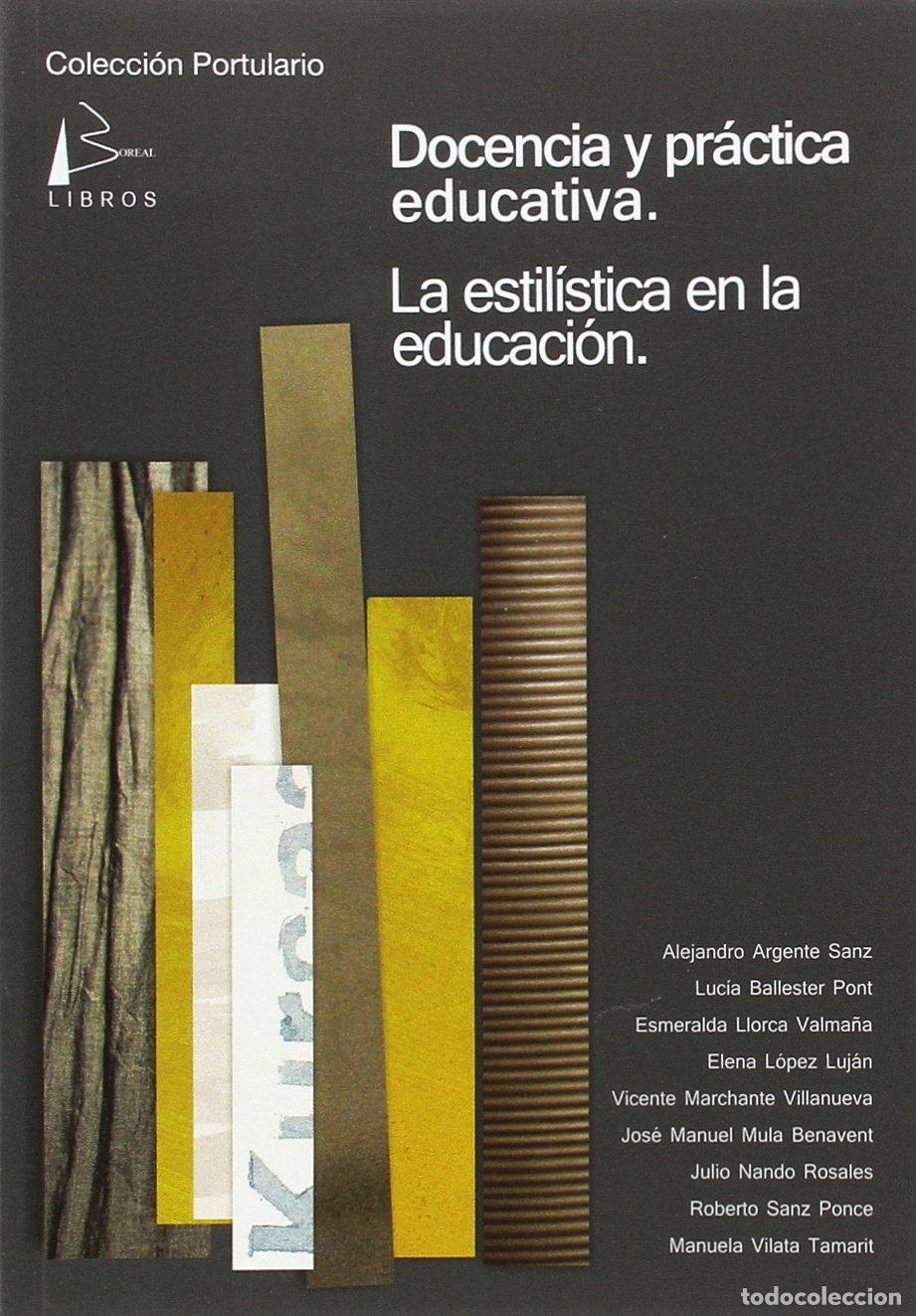 Libros de segunda mano: Docencia y pr&aacute;ctica educativa : la estil&iacute;stica en la educaci&oacute;n