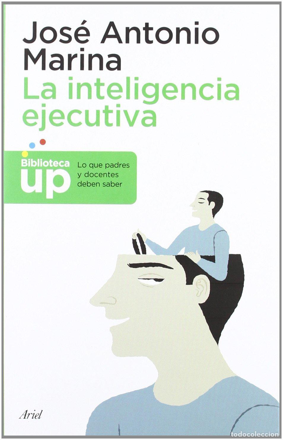 Libros de segunda mano: La inteligencia ejecutiva: Lo que los padres y docentes deben saber (Biblioteca UP)