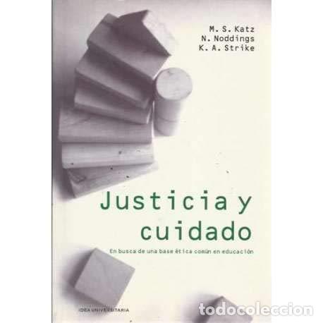 Libros de segunda mano: Justicia y cuidado : en busca de una base &eacute;tica com&uacute;n en educaci&oacute;n