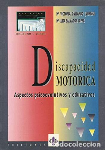 Libros de segunda mano: Discapacidad mot&oacute;rica: Aspectos psicoevolutivos y educativos (SIN COLECCION)
