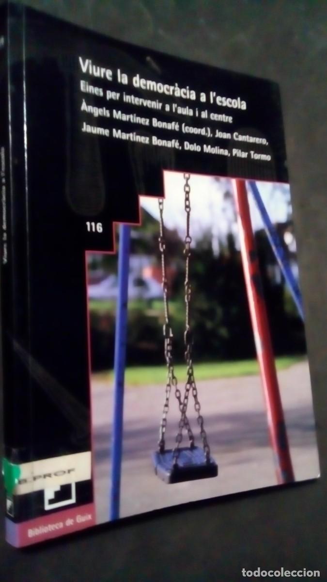 Libros de segunda mano: VIURE LA DEMOCR&Agrave;CIA A L&acute;ESCOLA-EINES PER INTERVENIR A L&acute;AULA I AL CENTRE-NOU