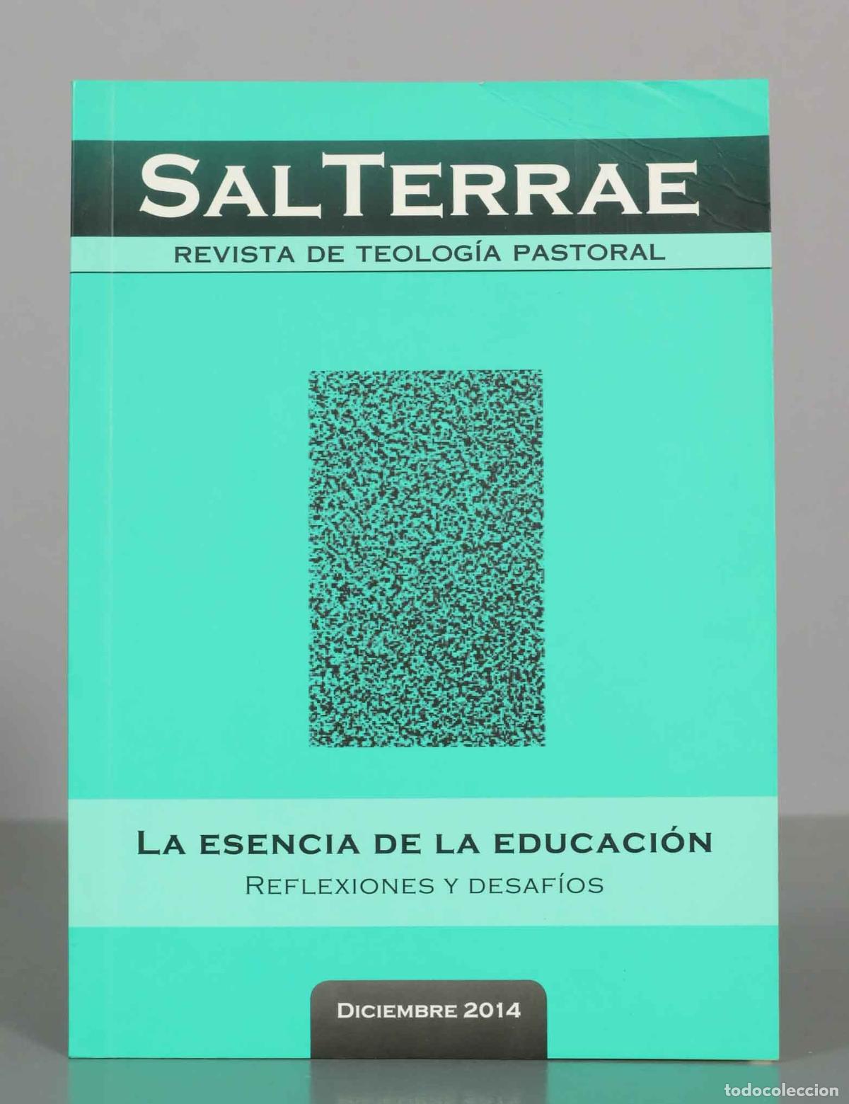 Libros de segunda mano: Salterrae Revista de Teolog&iacute;a Pastoral - La esencia de la educaci&oacute;n: reflexiones y desaf&iacute;os - Editor