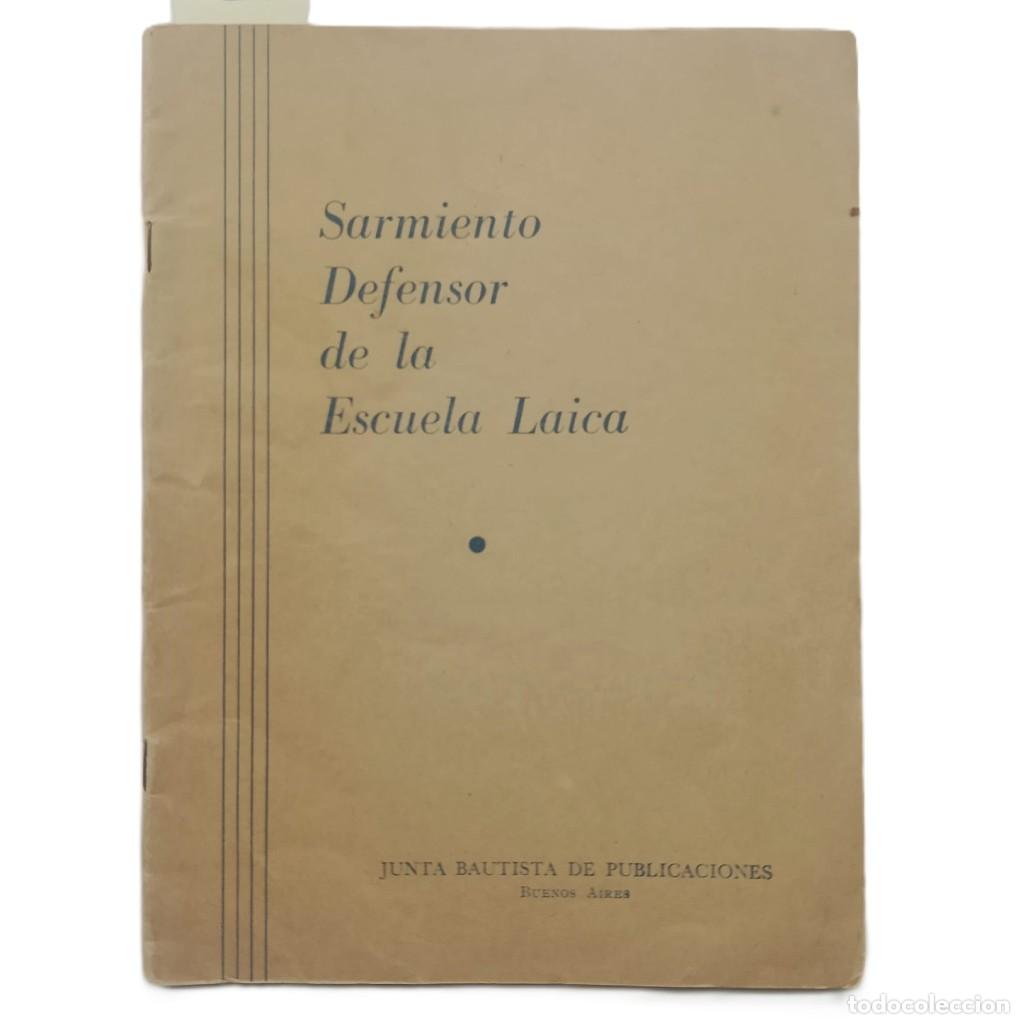 Libros de segunda mano: SARMIENTO DEFENSOR DE LA ESCUELA LAICA. Canclini, Santiago