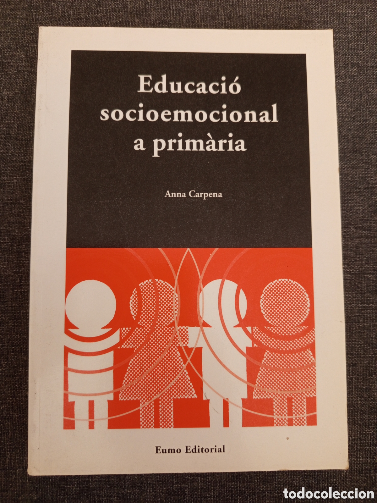 Libros de segunda mano: EDUCACIO SOCIOEMOCIONAL A PRIMARIA (ANNA CARPENA)