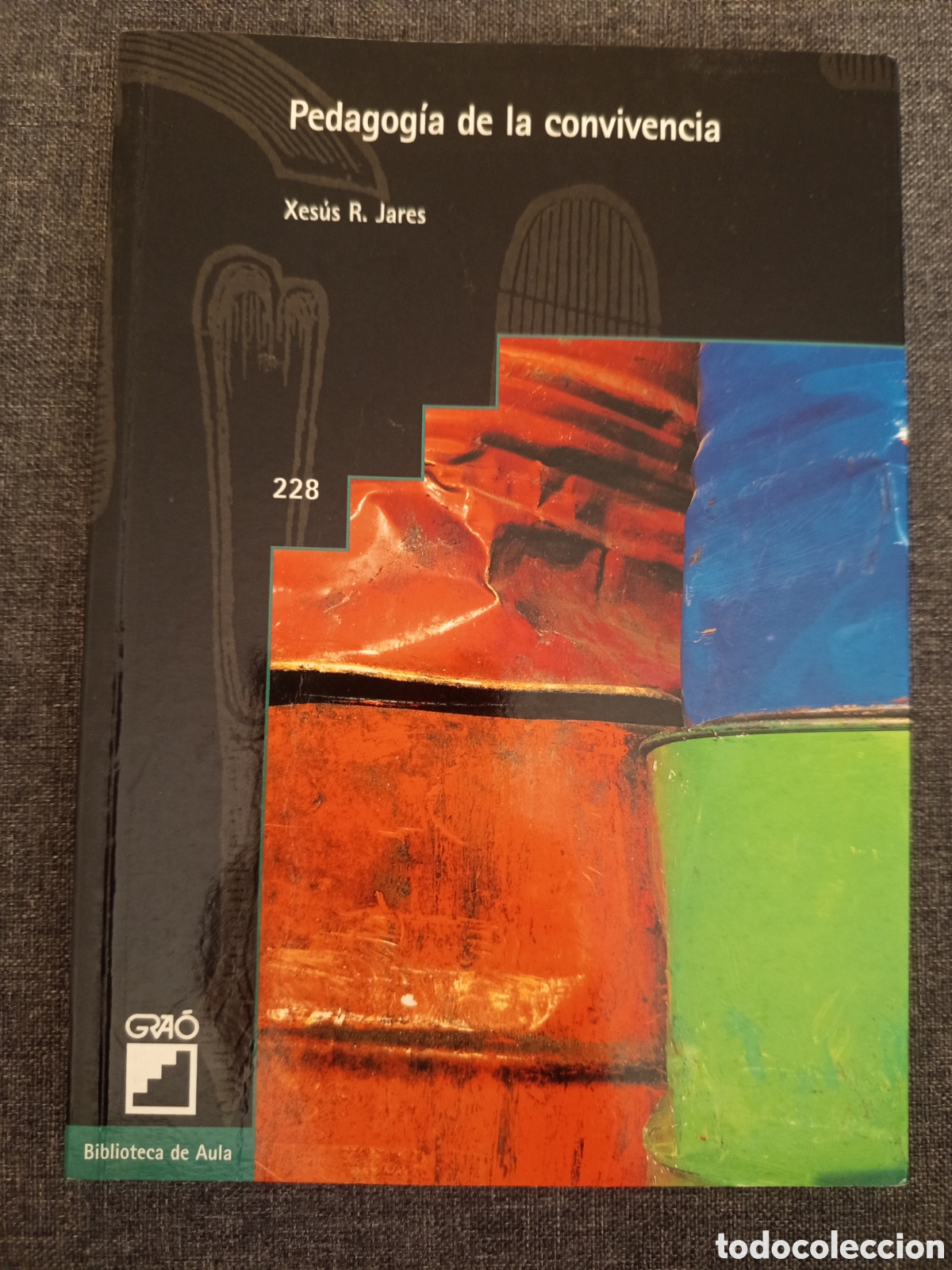 Libros de segunda mano: PEDAGOGIA DE LA CONVIVENCIA (XESUS R. JARES)