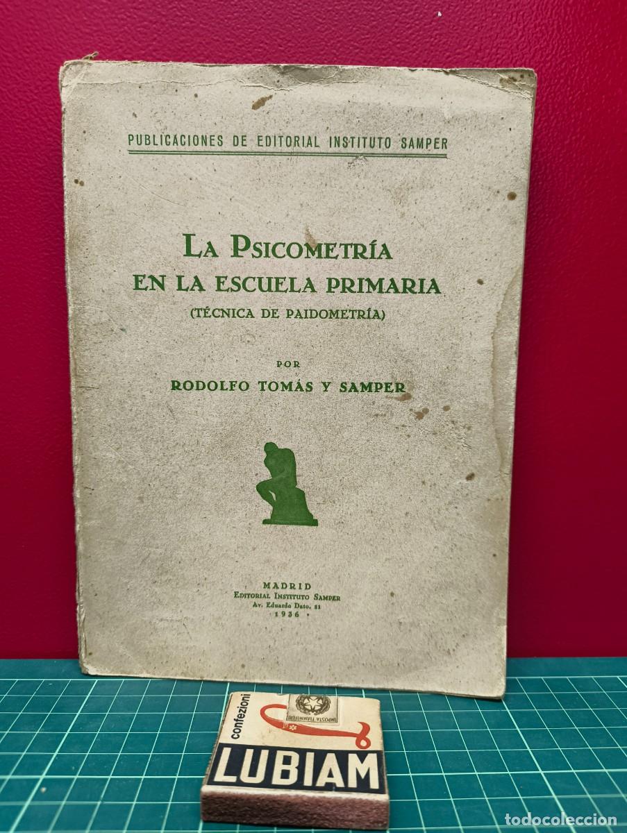 Libros de segunda mano: La psicometr&iacute;a en la escuela primaria. T&eacute;cnica de paidometr&iacute;a &ndash; Rodolfo Tom&aacute;s y Samper