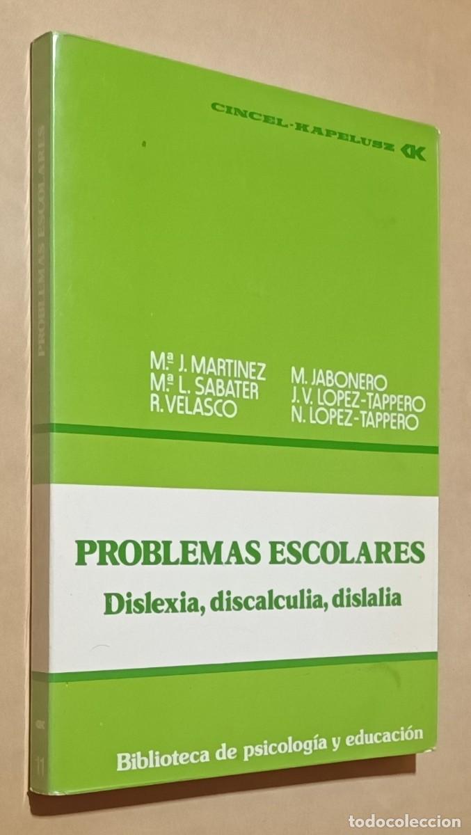 Libros de segunda mano: PROBLEMAS ESCOLARES (DISLEXIA, DISCALCULIA, DISLALIA) - ED. CINCEL - 1971
