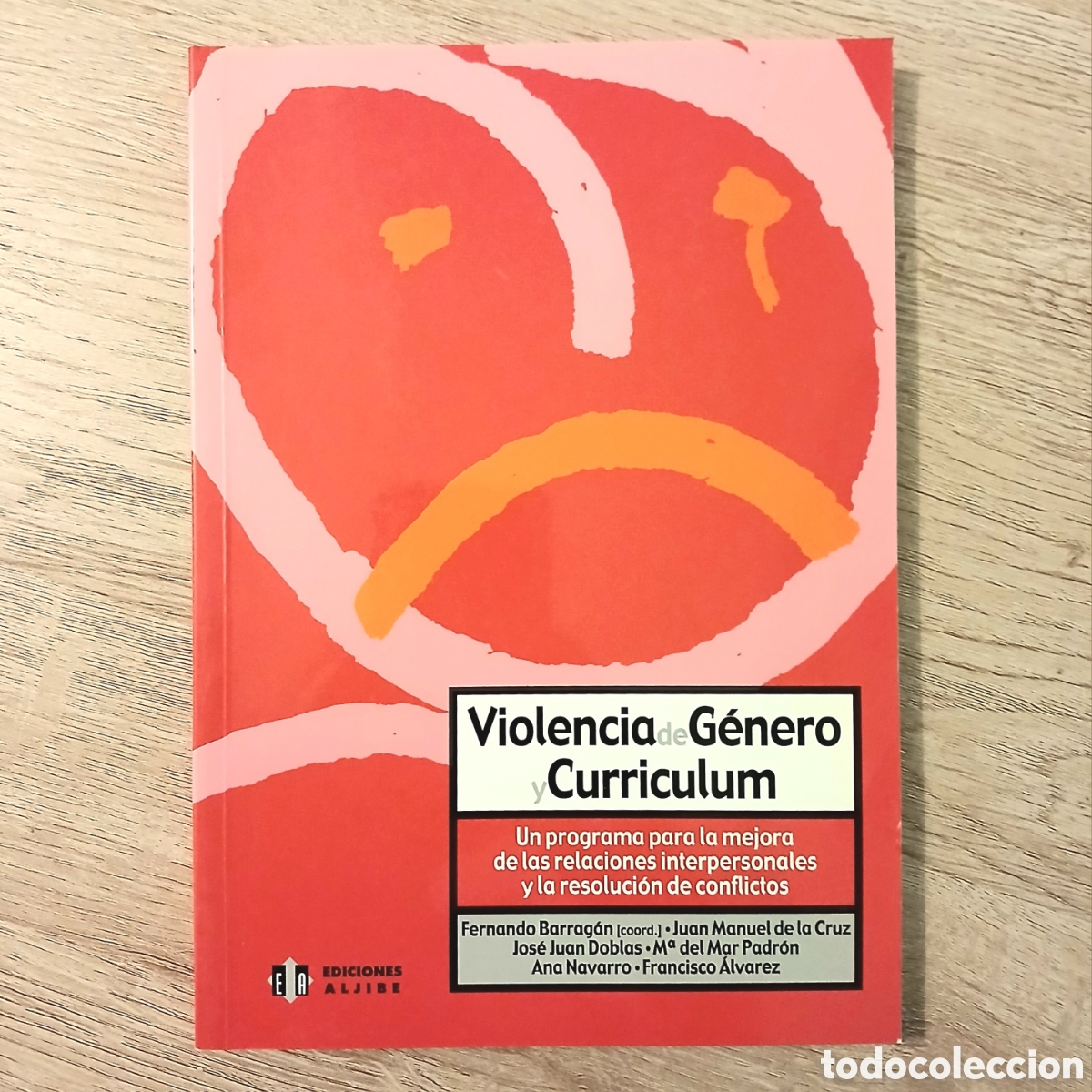 Libros de segunda mano: Violencia de G&eacute;nero y Curr&iacute;culum: Un programa para la mejora de las relaciones interpersonales y la