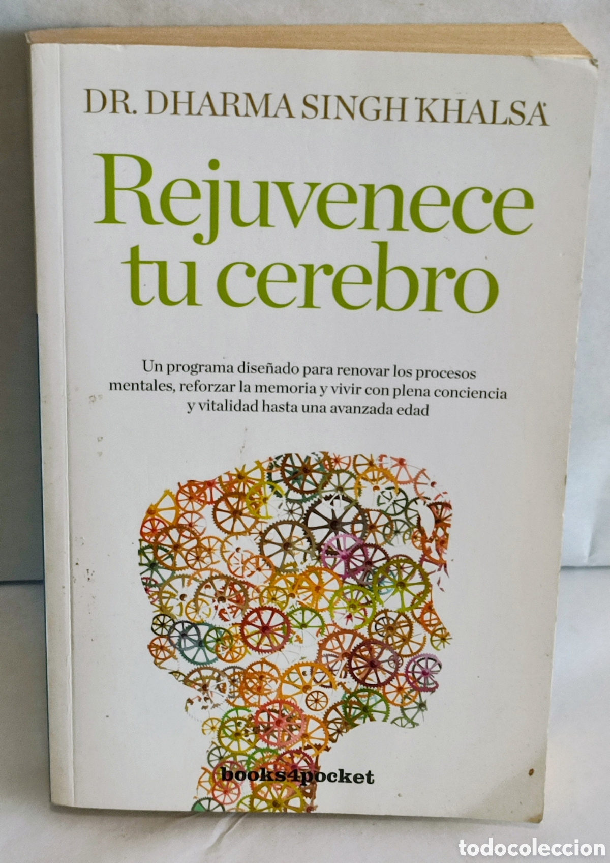 Libros de segunda mano: DR.DHARMA SINGH KIALSA. rejuvenece tu cerebro