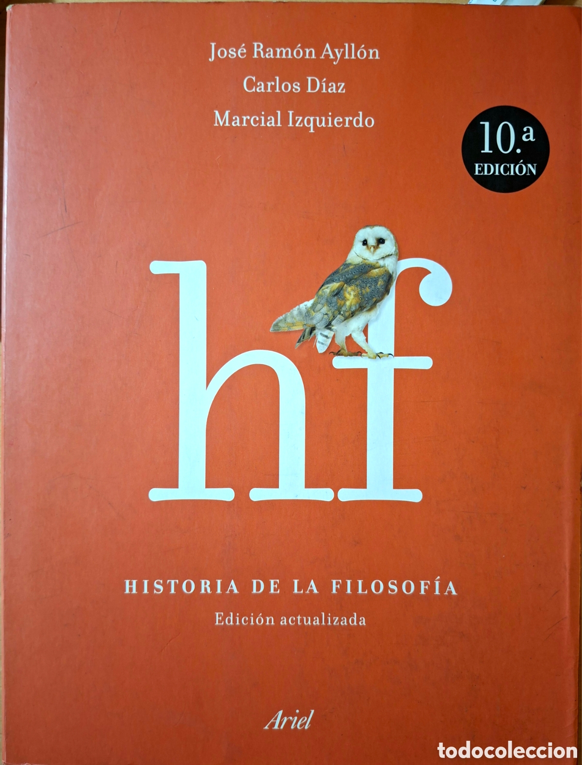 Libros de segunda mano: Ayll&oacute;n, J.R., Carlos D&iacute;az, M. Izquierdo, HISTORIA DE LA FILOSOSFIA. Ariel, 2017