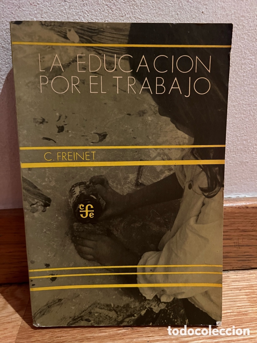 Libros de segunda mano: LA EDUCACION POR EL TRABAJO C. FREINET