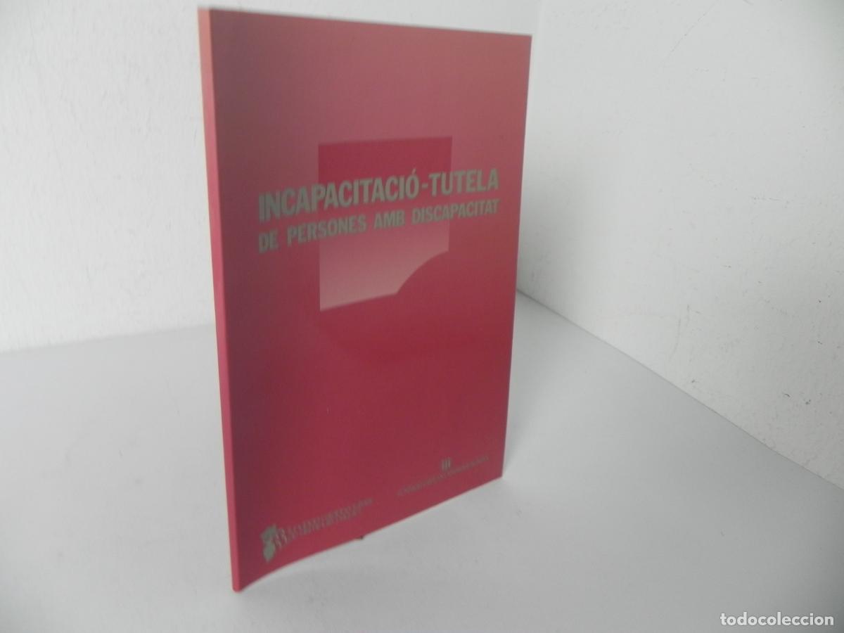 Libros de segunda mano: Incapacitaci&oacute;-Tutela Persones amb Discapacitat - Fundaci&oacute; Catalana S&iacute;ndrome de Down - A&ntilde;o 1991