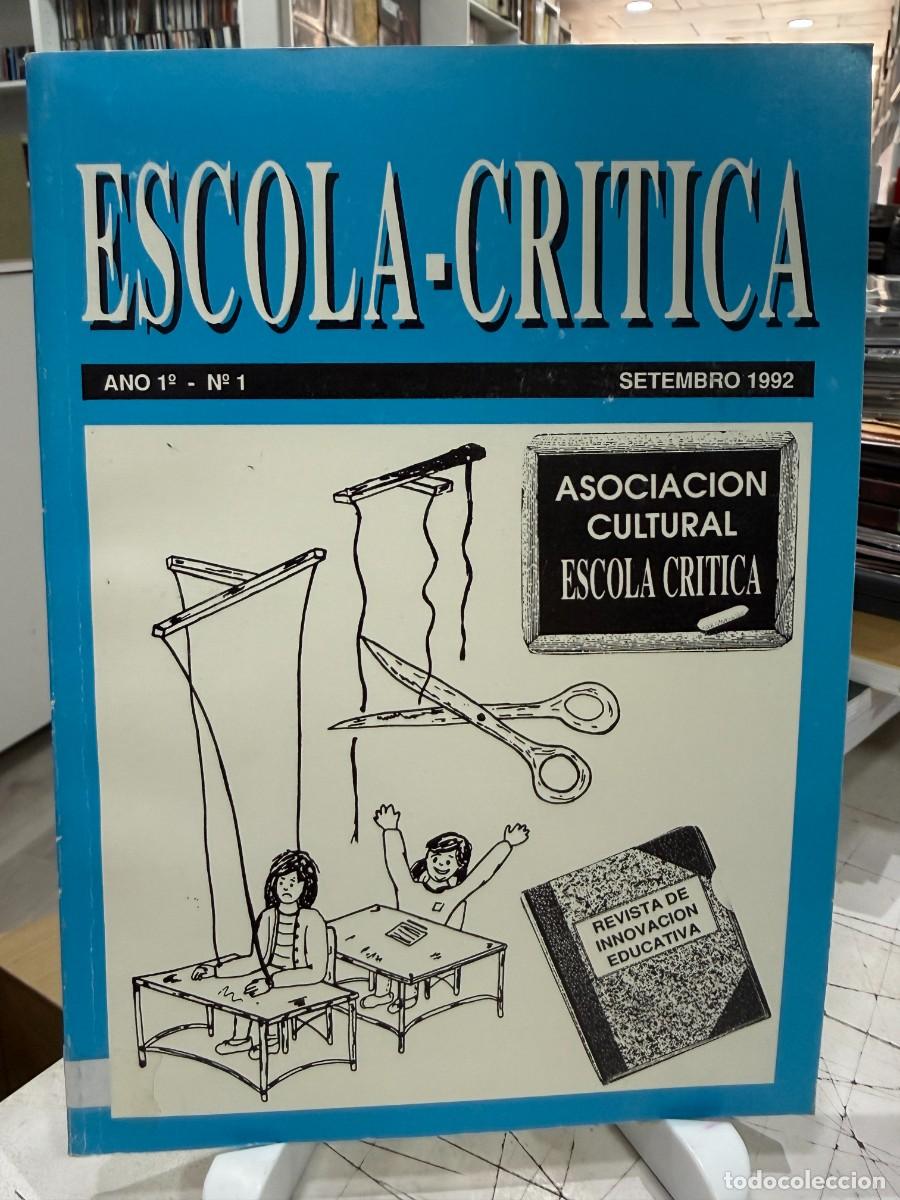 Libros de segunda mano: Revista Escola-Critica N&ordm; 1 - Setembro 1992 - Innovacion Educativa - A Coru&ntilde;a