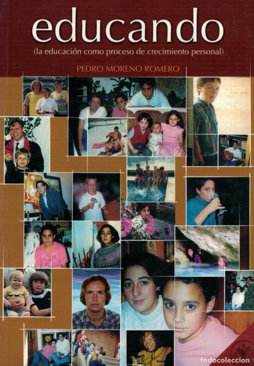 Libros de segunda mano: Pedro Moreno Romero, Educando. La educaci&oacute;n como proceso de crecimiento personal