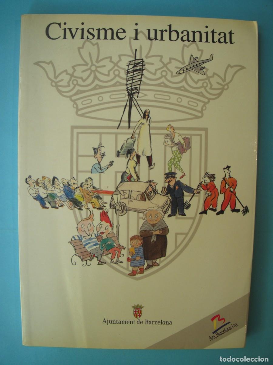 Libros de segunda mano: CIVISME I URBANITAT - MARTA MATA / MARIA J. UDINA I ALTRES - AJUNTAMENT BARCELONA, 1993 (BON ESTAT)