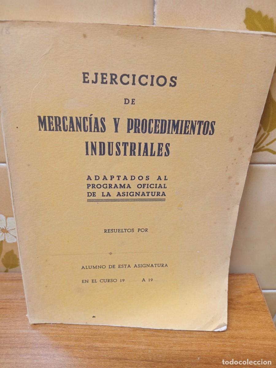 Libros de segunda mano: EJERCICIOS DE MERCANCIAS Y PROCEDIMIENTOS INDUSTRIALES