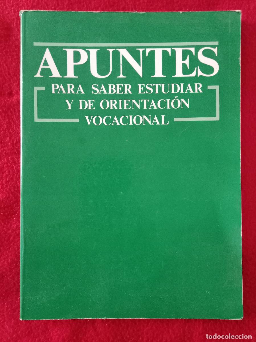 Libros de segunda mano: Apuntes, para saber estudiar y de orientaci&oacute;n vocacional - Edit. Ediciones Nauta. S.A. 1986