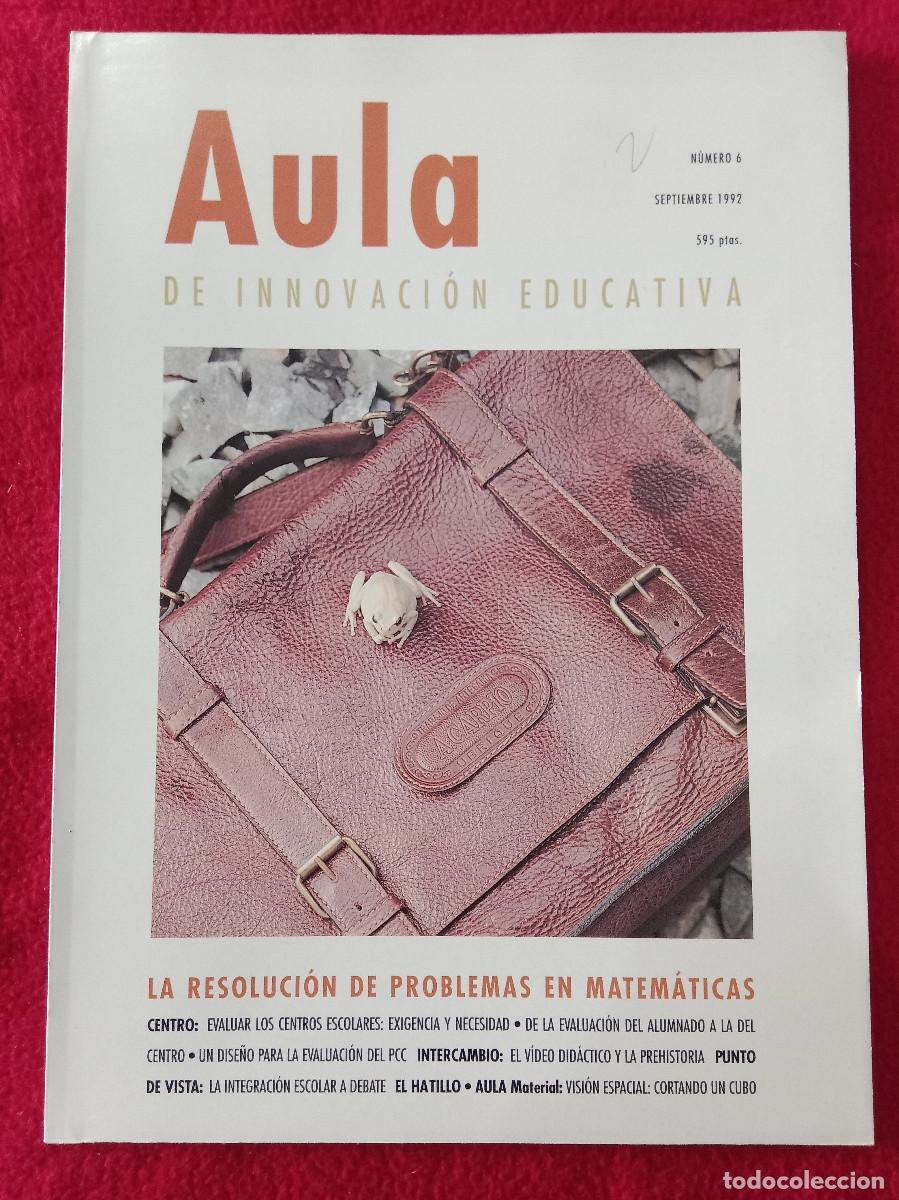 Libros de segunda mano: Aula de Innovaci&oacute;n Educativa - N&ordm;. 6 - Septiembre. 1992 - Edit- Grao Educaci&oacute;n.